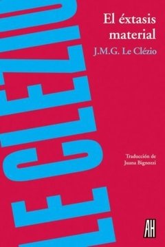 El éxtasis material, Jean-Marie Gustave Le Clézio