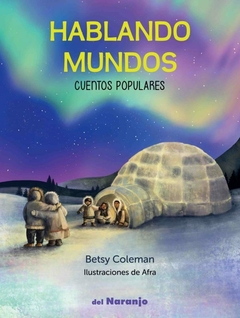 Hablando mundos. Cuentos populares, Betsy Coleman