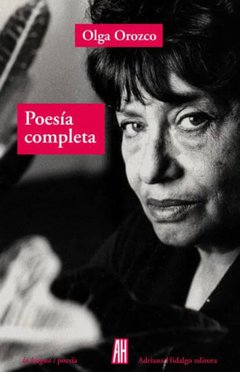 Poesía completa, Orozco, Olga