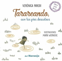 Tarareando, con los pies descalzos, Verónica Parodi