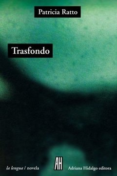 Trasfondo, Patricia Ratto