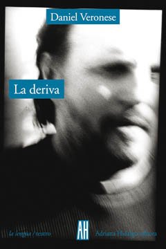 La deriva, Daniel Veronese