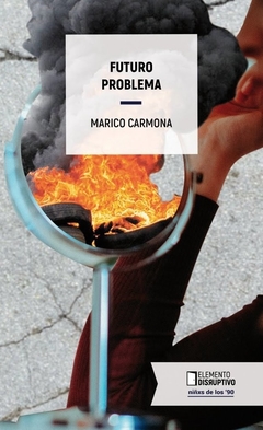 Futuro problema, Marico Carmona