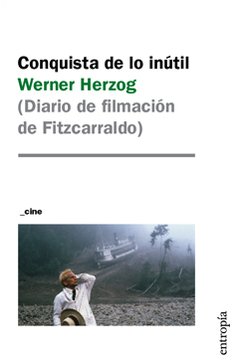 Conquista de lo inútil, Werner Herzog