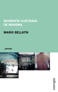 Biografía ilustrada de Mishima, Mario Bellatin