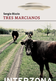 Tres marcianos, Sergio Bizzio