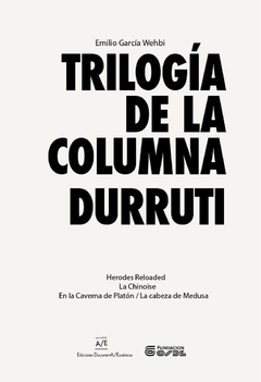 Trilogía de la Columna Durruti, Emilio García Wehbi