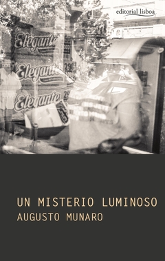 un misterio luminoso, augusto munaro