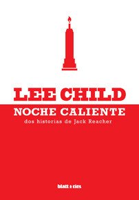 Noche Caliente, Lee Child