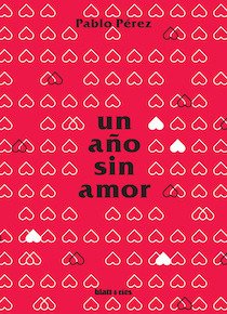 Un año sin amor, Pablo Perez