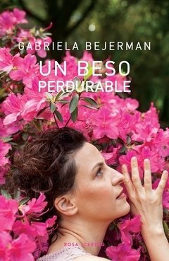 Un beso perdurable, Gabriela Bejerman