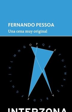 Una cena muy original, Fernando Pessoa