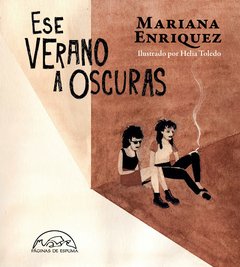 Ese verano a oscuras, Mariana Enriquez