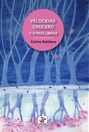 Velocidad crucero y otros libros, Carlos Battilana