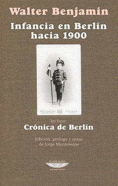 Infancia en Berlín hacia 1900, Walter Benjamin