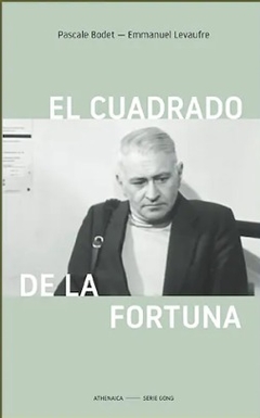 el cuadrado de la fortuna, pascale bodet y emmanuel levaufre