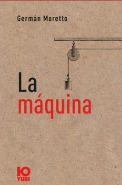 la máquina, german moretto