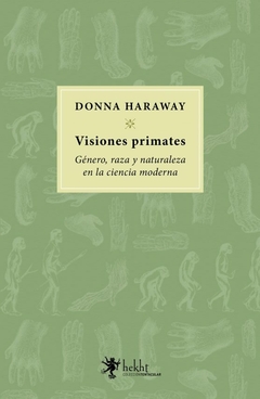visiones primates, donna haraway