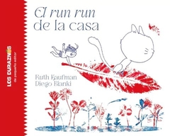 El run run de la casa, Ruth Kaufman y Diego Bianki