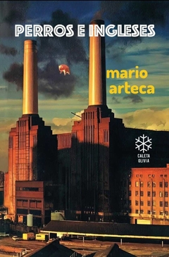 Perros e Ingleses, Mario Arteca