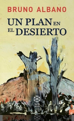 Un plan en el desierto, Bruno Albano