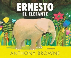 Ernesto el elefante, Anthony Browne