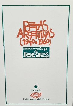 poetas argentinas 1940-1960, selección irene gruss