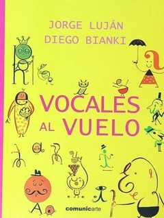Vocales al vuelo, Jorge Luján y Diego Bianki
