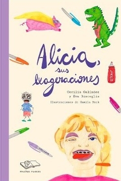 Alicia, sus exageraciones, Cecilia Galíndez / Eva Bisceglia