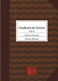 Cuaderno de artista, Andrea Ocampo y Silvina Maroni