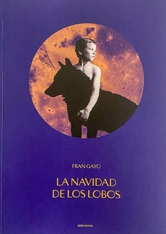 La Navidad de los lobos, Fran Gayo