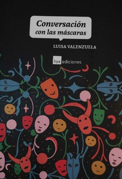 Conversación con las máscaras, Luisa Valenzuela