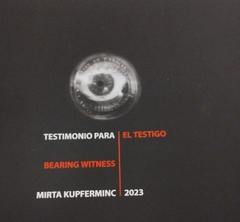 Testimonio para el testigo, Mirta Kupferminc