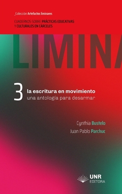 La escritura en movimiento. Una antología para desarmar, Cynthia Bistelo y Juan Pablo Parchuc