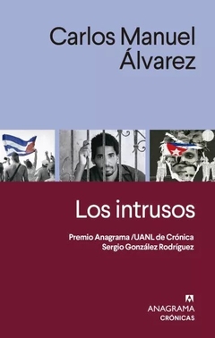 Los intrusos, Carlos Manuel Álvarez
