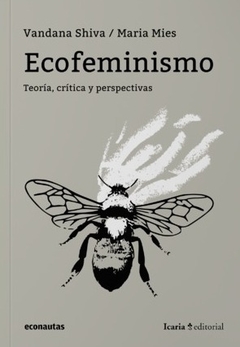 Ecofeminismo, Vandana Shiva y Maria Mies