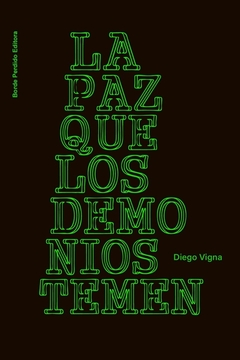 La paz que los demonios temen, Diego Vigna