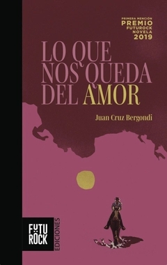 Lo que nos queda del amor, Juan Cruz Bergondi