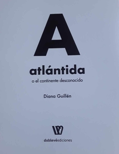 Atlántida o el continente desconocido, Diana Guillén