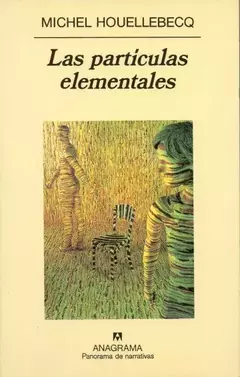 Las partículas elementales, Michel Houellebecq