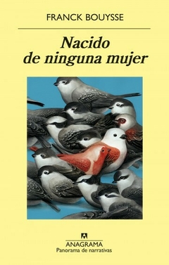 nacido de ninguna mujer, franck bouysse