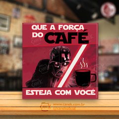 Imagem do Azulejo Que a Força do Café Esteja Com Você