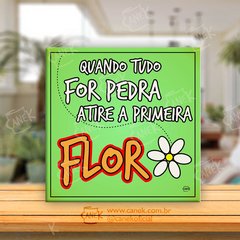 Azulejo Atire a primeira Flor