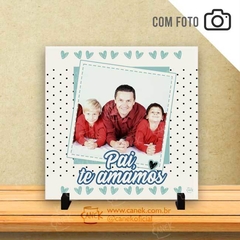 Azulejo Pai Te amo - com FOTO - comprar online