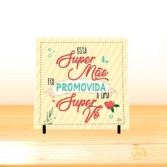 Azulejo Super Mãe promovida a Super Vó