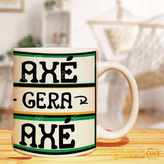 Caneca Axé Gera Axé - Canek