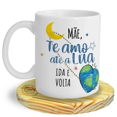 Caneca Mãe, Te amo até a lua