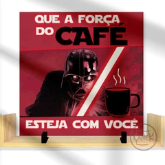 Azulejo Que a Força do Café Esteja Com Você - comprar online