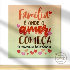 AZULEJO Família É Onde O Amor Começa