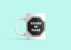 Taza exceso de facha